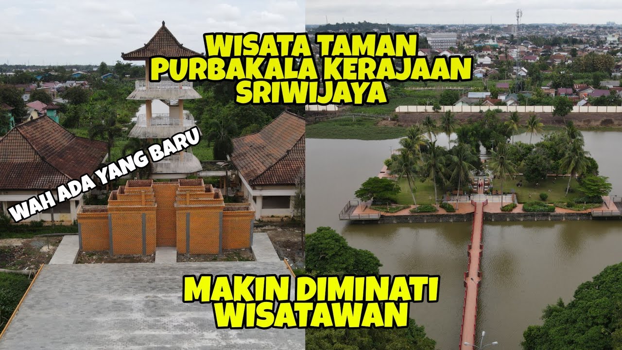 Wisata Taman Purbakala Kerajaan Sriwijaya Palembang Makin bagus tempatnya , Lagu gending sriwijaya