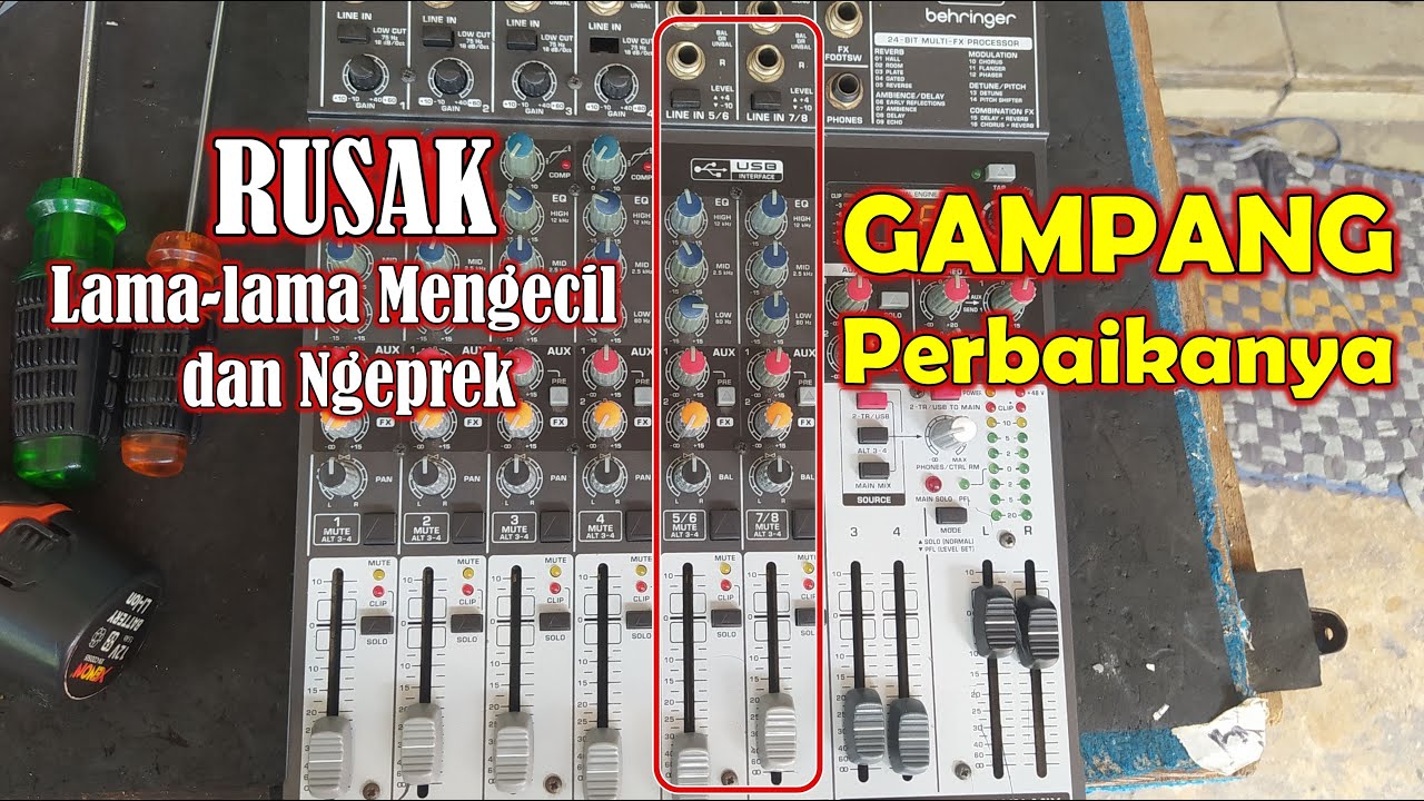 Mixer Behringer Xenyx X1204USB Rusak Suara Lama-lama Mengecil dan Ngeprek