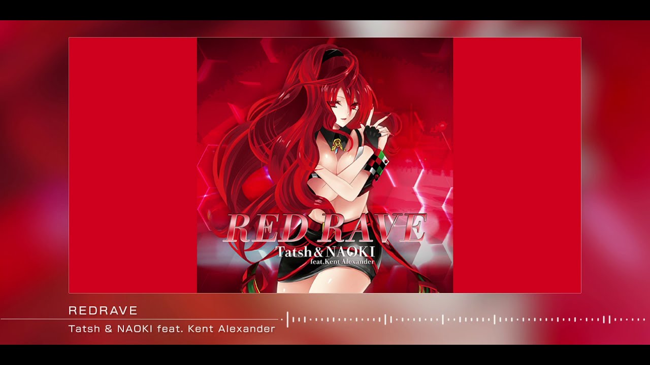 SEVEN’s CODE「REDRAVE／Tatsh & NAOKI feat. Kent Alexander」