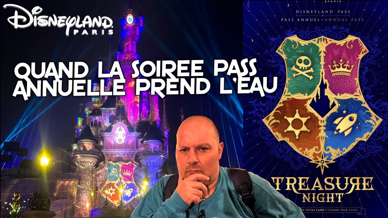 LA SOIREE PASS ANNUEL TREASURE NIGHT PREND L'EAU A DISNEYLAND PARIS