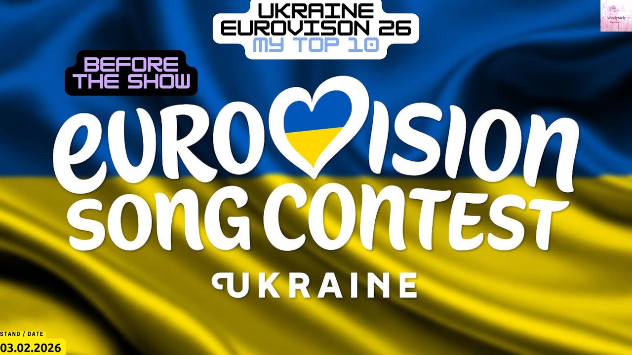 Ukraine - Eurovison 2026 - My Top 10 - Before the Show