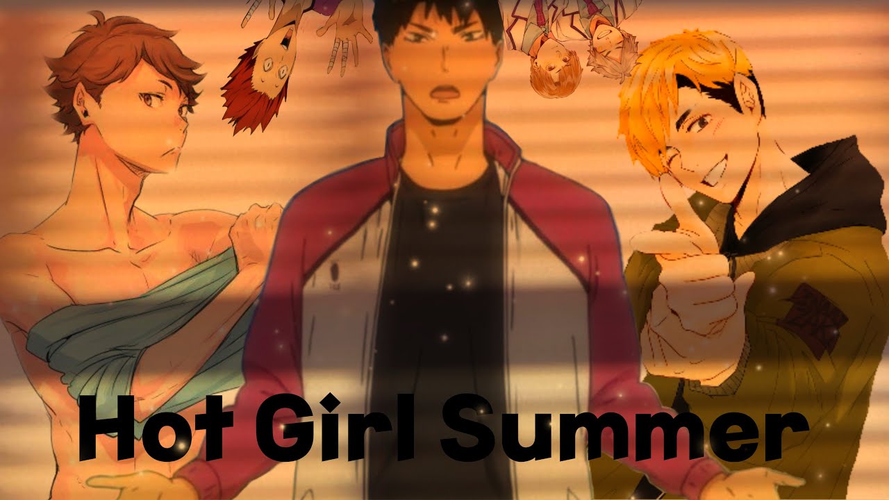Haikyuu text- Hot Girl Summer💃 lyric prank and Tendou has a MENTAL BREAKDOWN