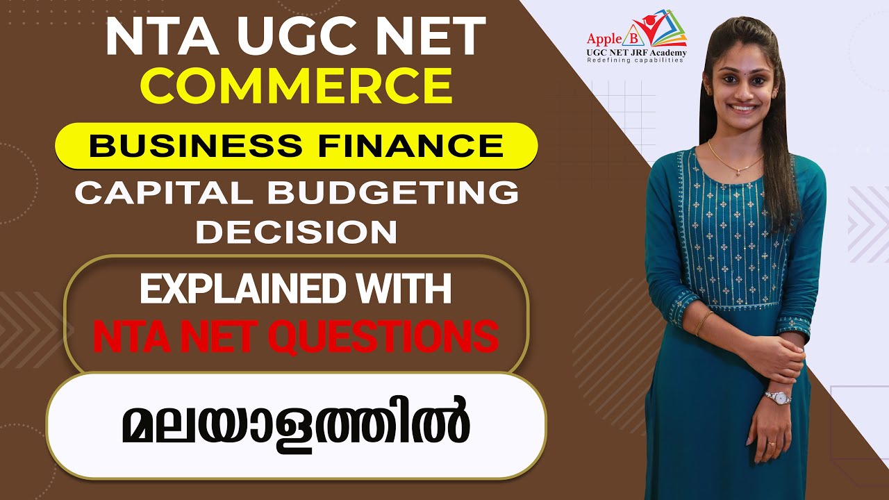 Capital Budgeting | Business Finance | NTA UGC NET Commerce Classes In Malayalam | Apple B Academy