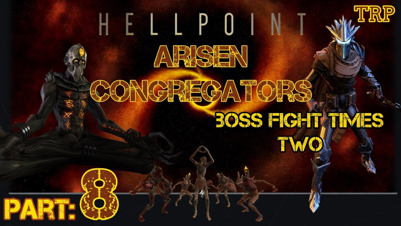 HELLPOINT: Walkthrough | PART 8 | ARISEN CONGREGATORS - Boss Fight - Sohn District | PC XBOX PS4
