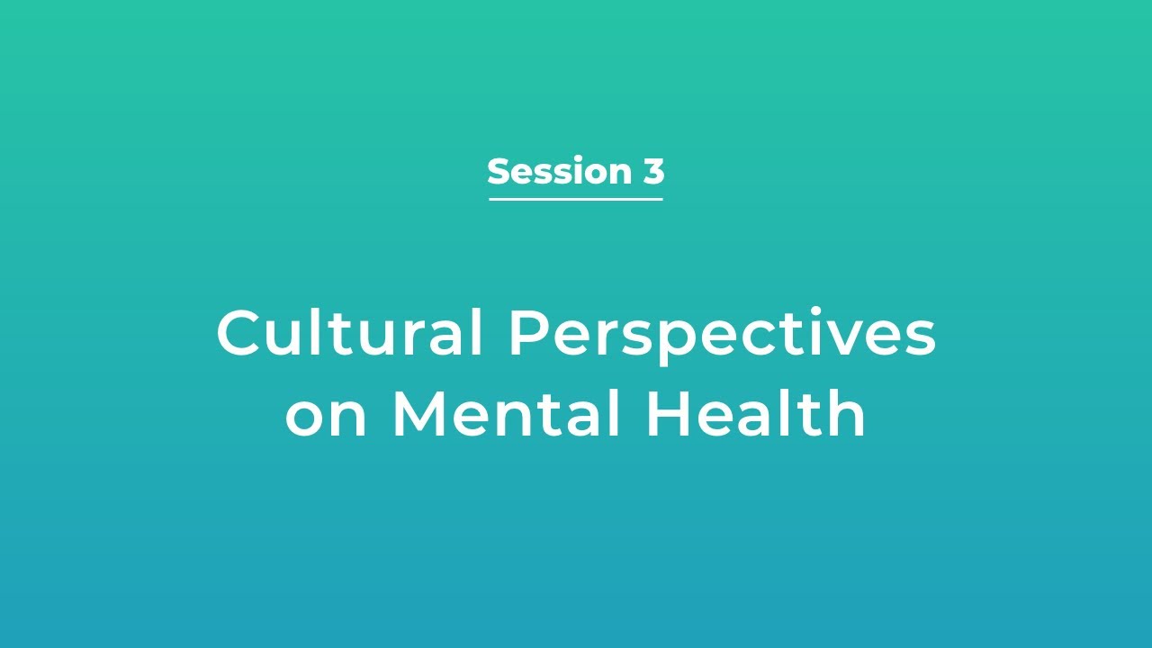 PsyMood Session 3 - Cultural Perspectives on Mental Health