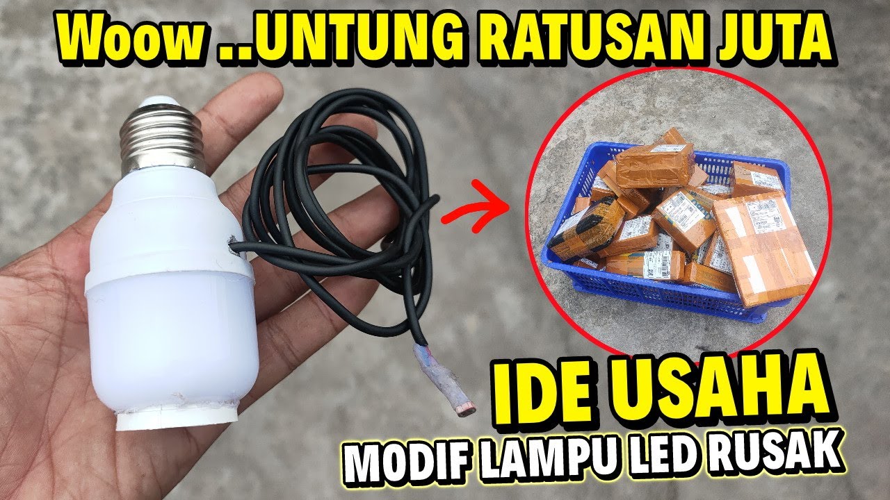 Dijamin Laku‼️ Ide Usaha dari Rongsokan Lampu Rusak Jadi Cuan