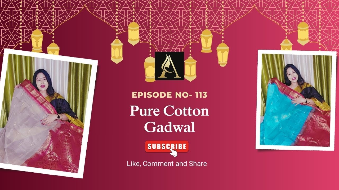 Ep - 113 | Pure Cotton Gadwa l Cotton sarees | Soft & stylish for all ages | All India Delivery