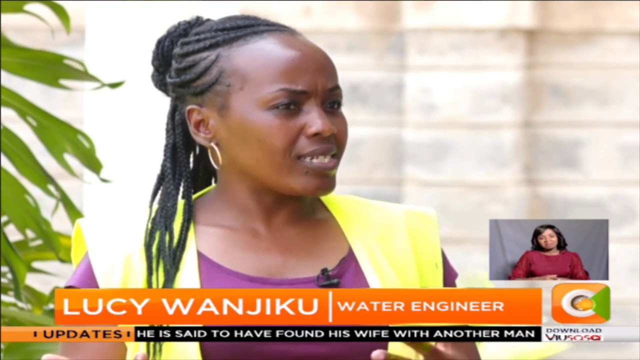 HER SAY | Lucy Wanjiku - Water Engineer