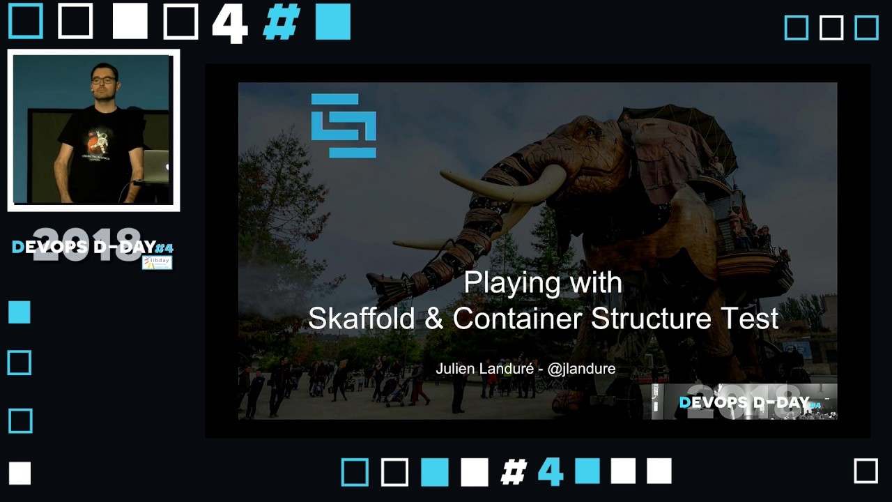 Julien LANDURE : Jouons avec Skaffold & Container Structure Test
