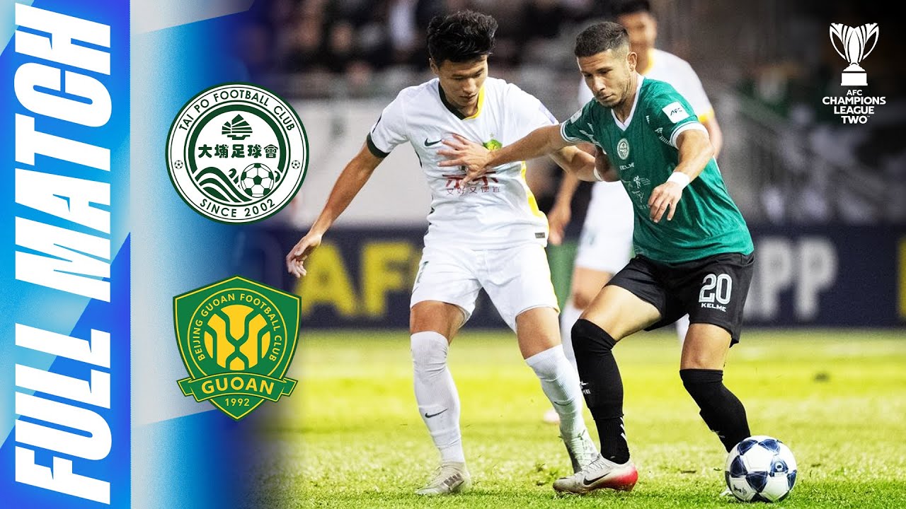 Tai Po FC 🇭🇰 vs Beijing FC 🇨🇳 | Full Match | AFC Champions League Two™ 2025/26