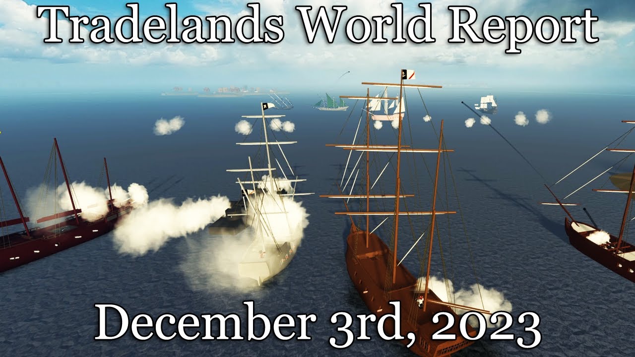 Tradelands Nation - World Report December 3rd, 2023