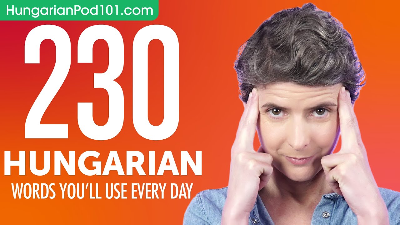 230 Hungarian Words You'll Use Every Day - Basic Vocabulary #63