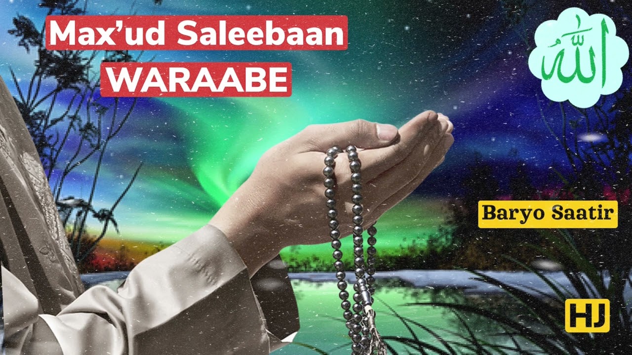 Max’ud Saleebaan (Waraabe) | Baryo Saatir