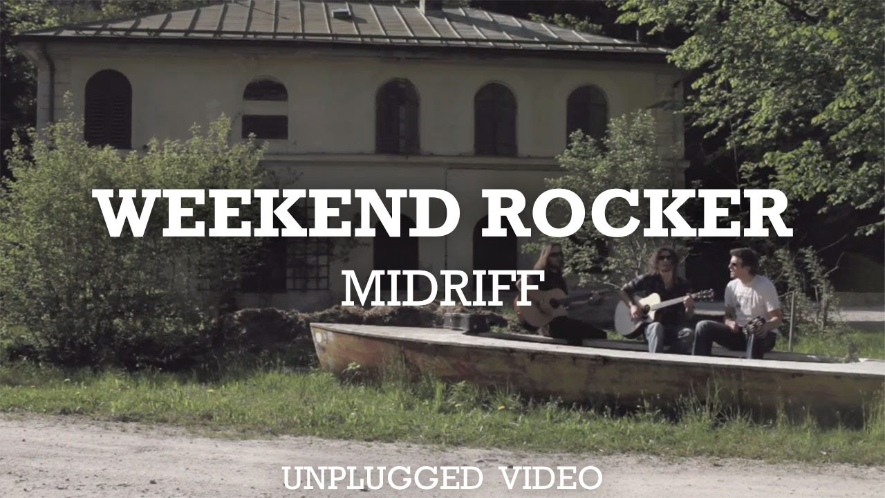 MIDRIFF - Weekend Rocker (unplugged)