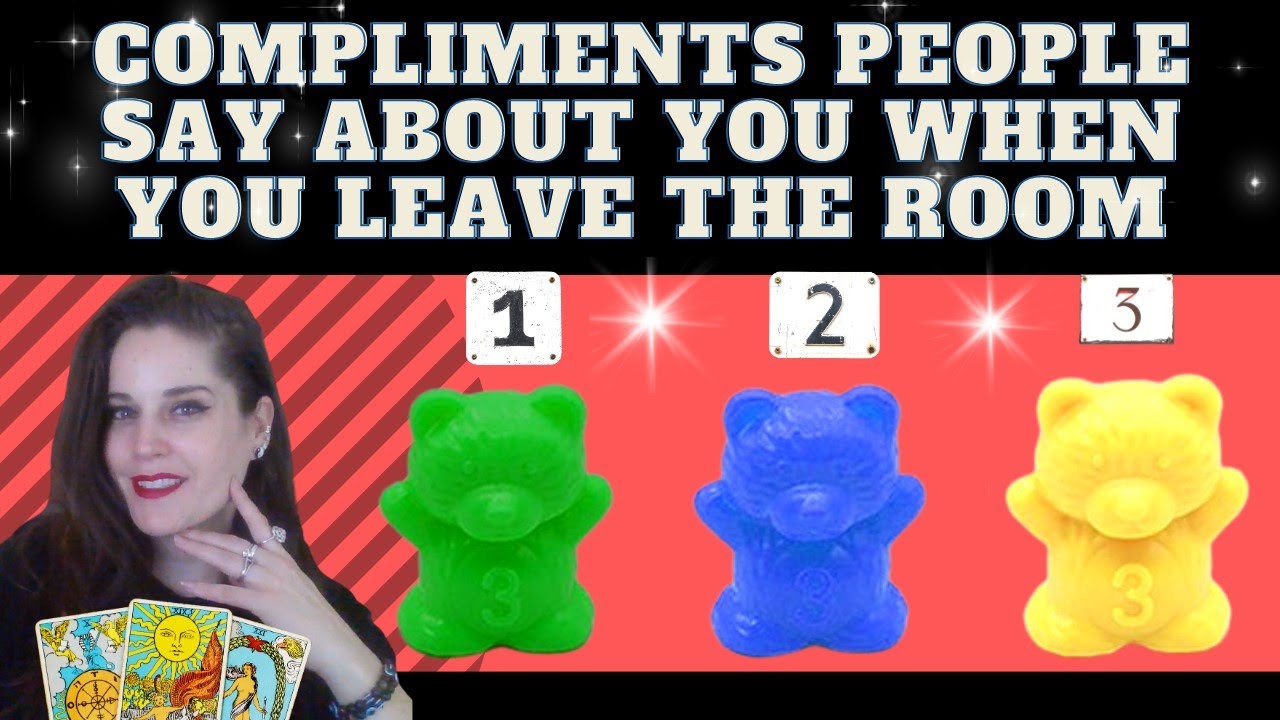COMPLIMENTS PEOPLE SAY ABOUT YOU WHEN YOU LEAVE THE ROOM 🔮TAROT PICK A CARD #tarot #tarotreading