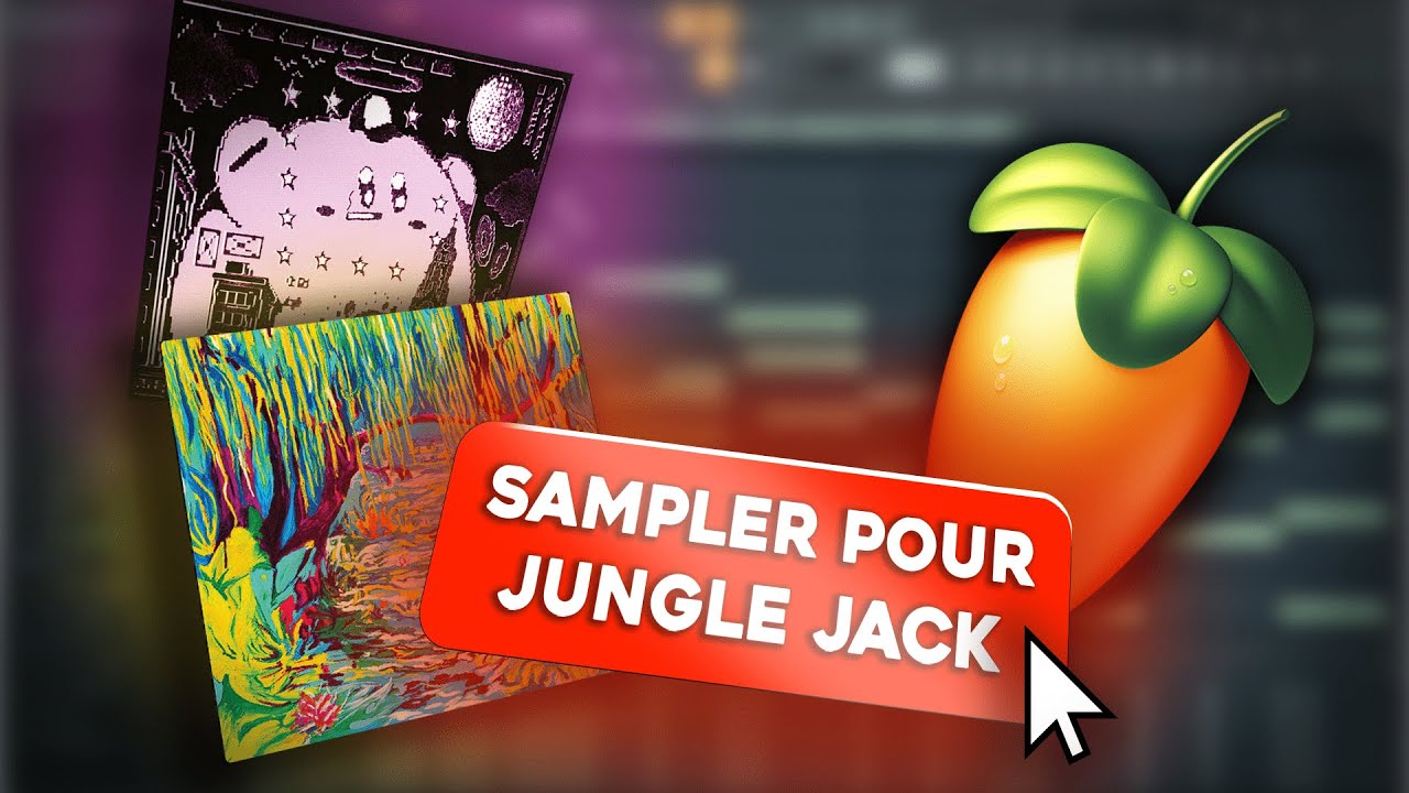 TUTO PROD FL SAMPLER COMME JUNGLE JACK et JEANJASS sur FL STUDIO