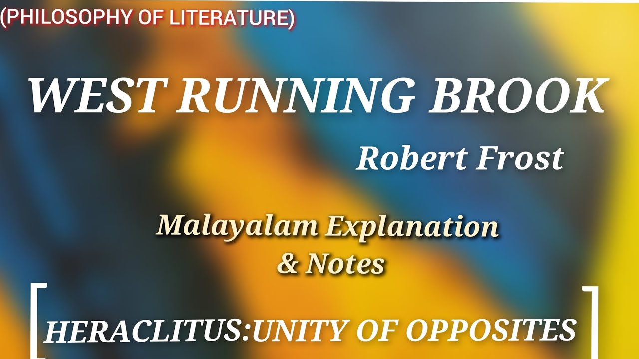 West Running Brook |Robert Frost | Summary in Malayalam | Notes#keralauniversity #literaturemiss