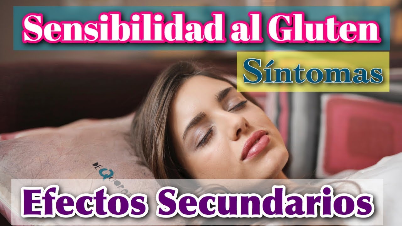 🥖 INTOLERANCIA al GLUTEN 🤔 SENSIBILIDAD 🍞 al GLUTEN Síntomas GLUTEN QUE ES?