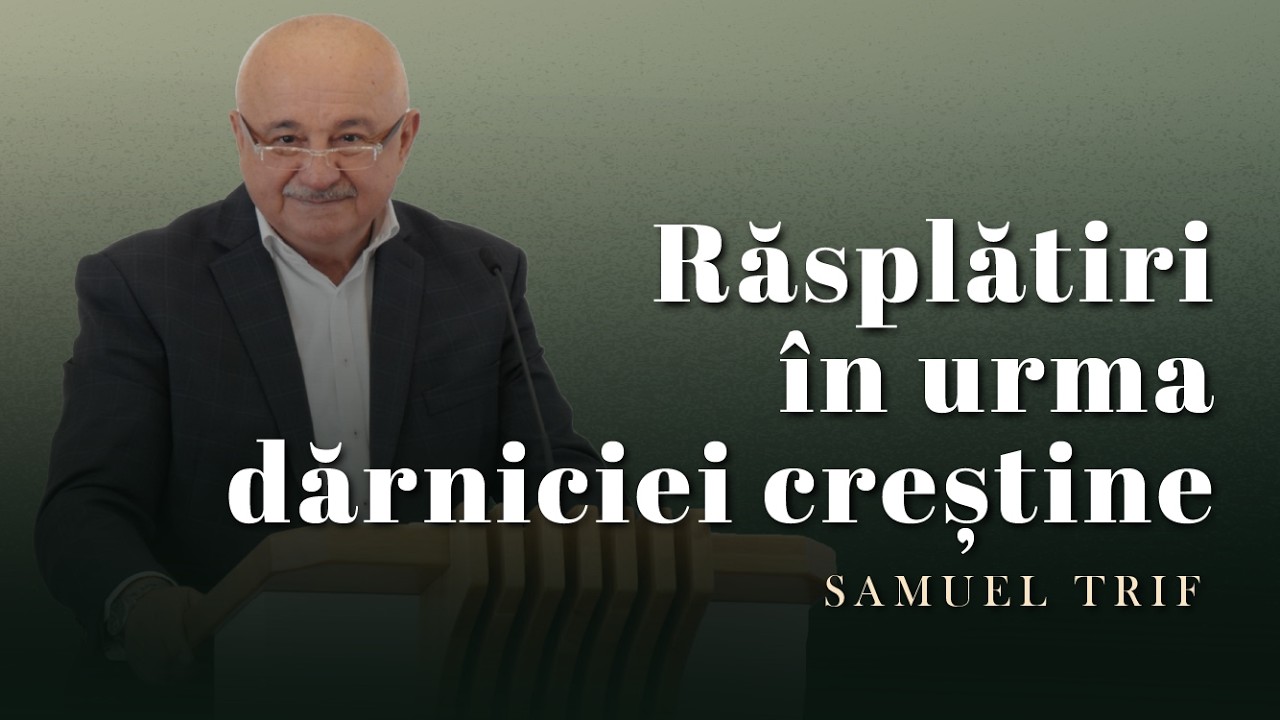 Samuel Trif - Răsplătiri în urma dărniciei creștine