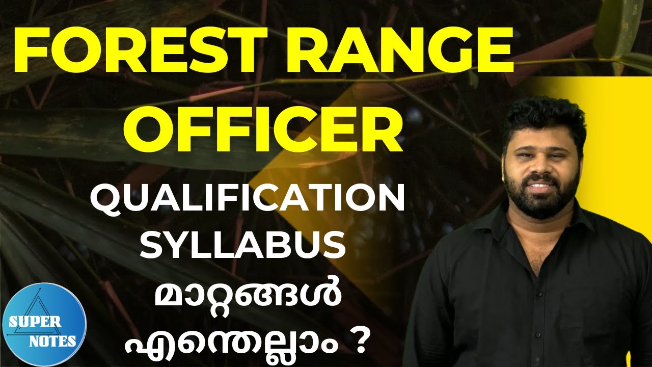 FOREST RANGE OFFICER EXAM FULL DETAILS| KERALA PSC |RANGE FOREST OFFICER|NEW PSC UPDATES|SUPER NOTES