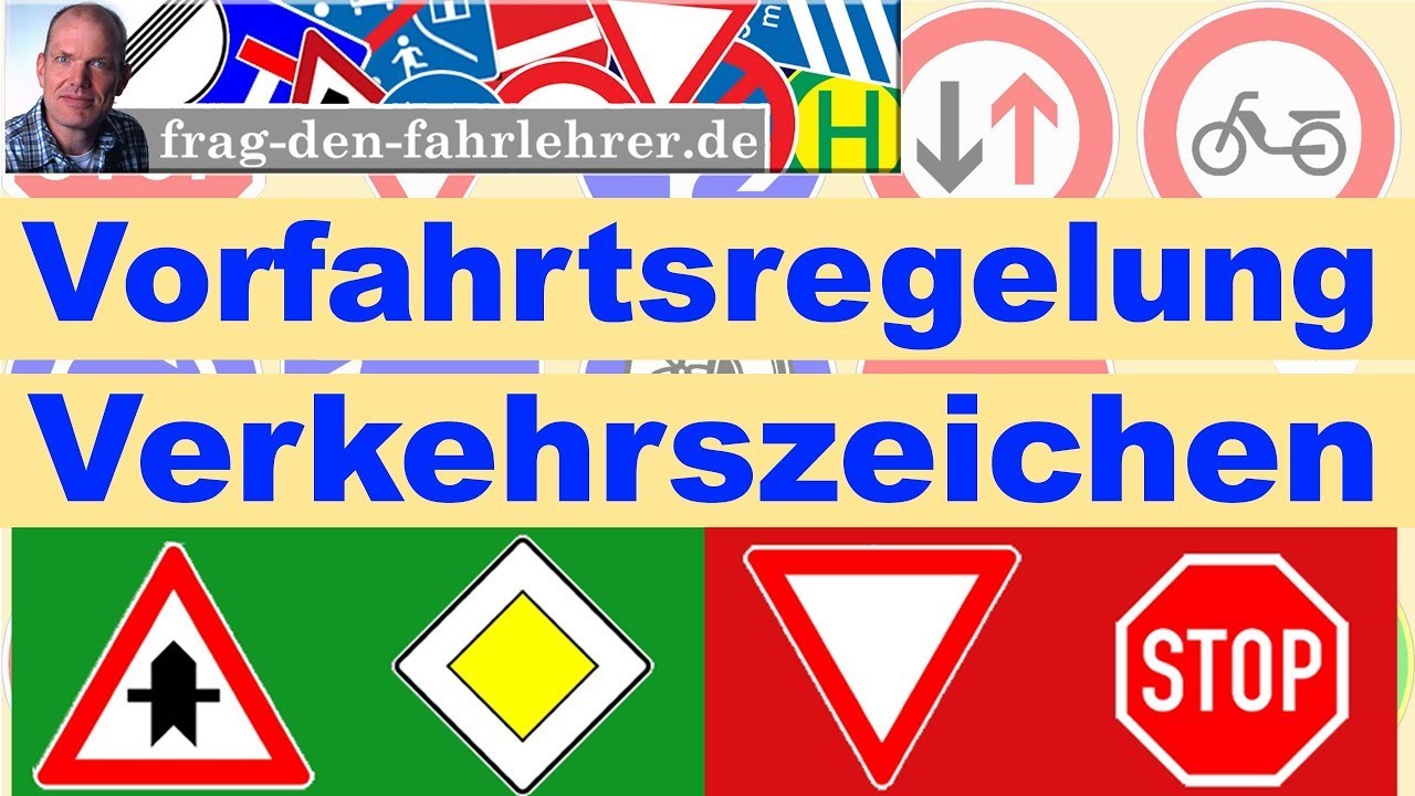 VORFAHRT ERKLÄRT - VERKEHRSZEICHEN - SCHILDER - THEORIE LERNEN FÜR DIE FAHRSCHULE