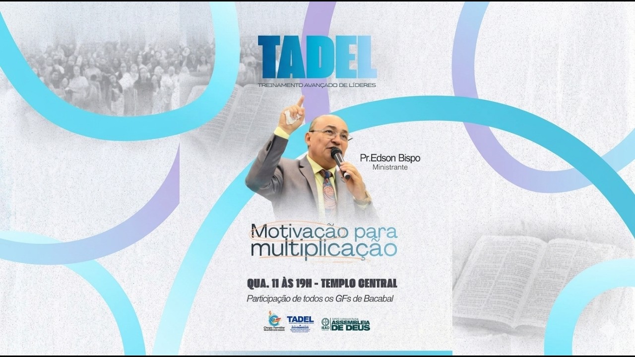 11/03/26,4 | TADEL -  TREINAMENTO AVANÇADO DE LÍDERES