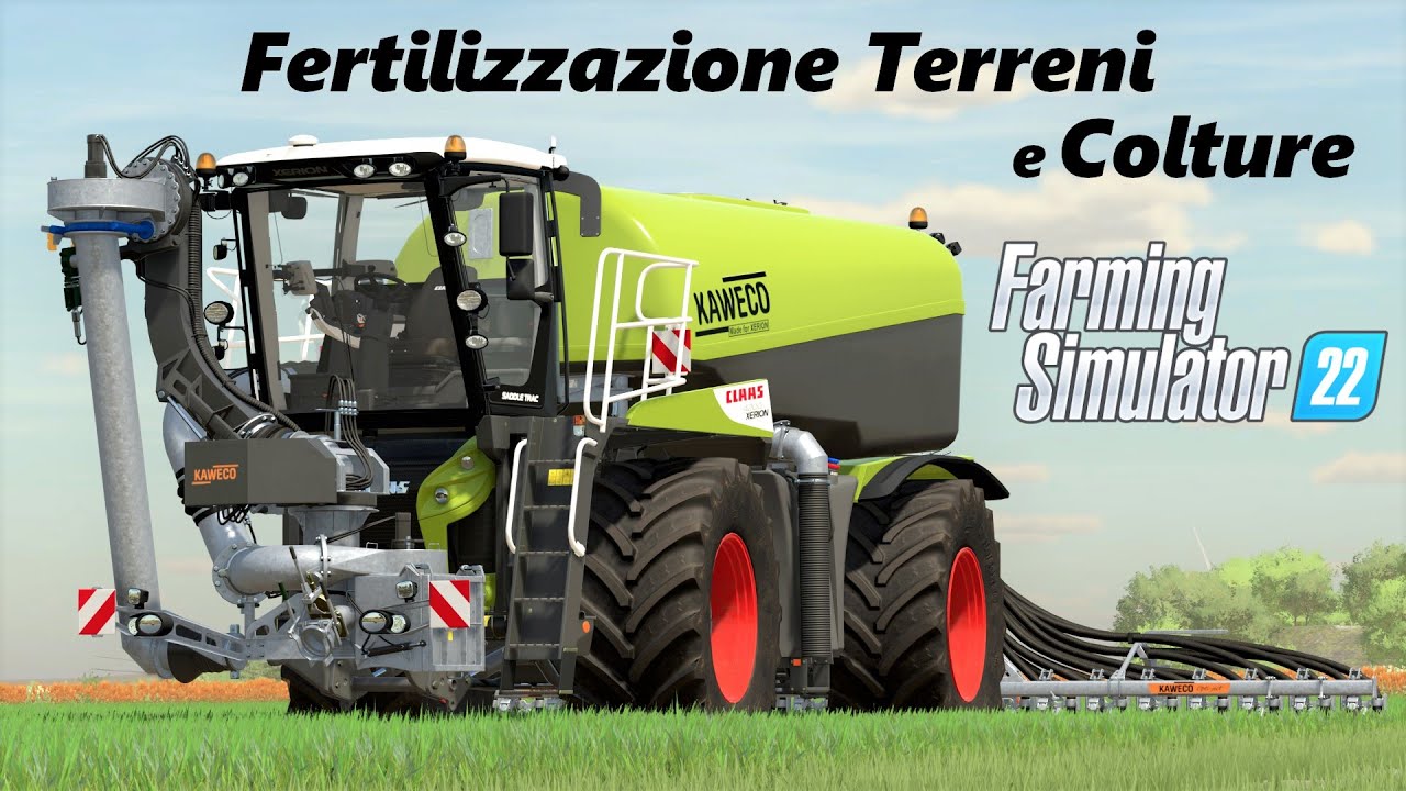 Farming Simulator 22 Guida sulle Fertilizzazioni dei Terreni e delle Colture