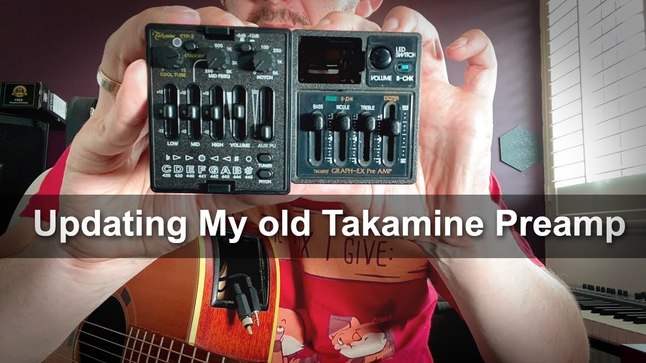 Updating My Takamine preAmp : Big change !