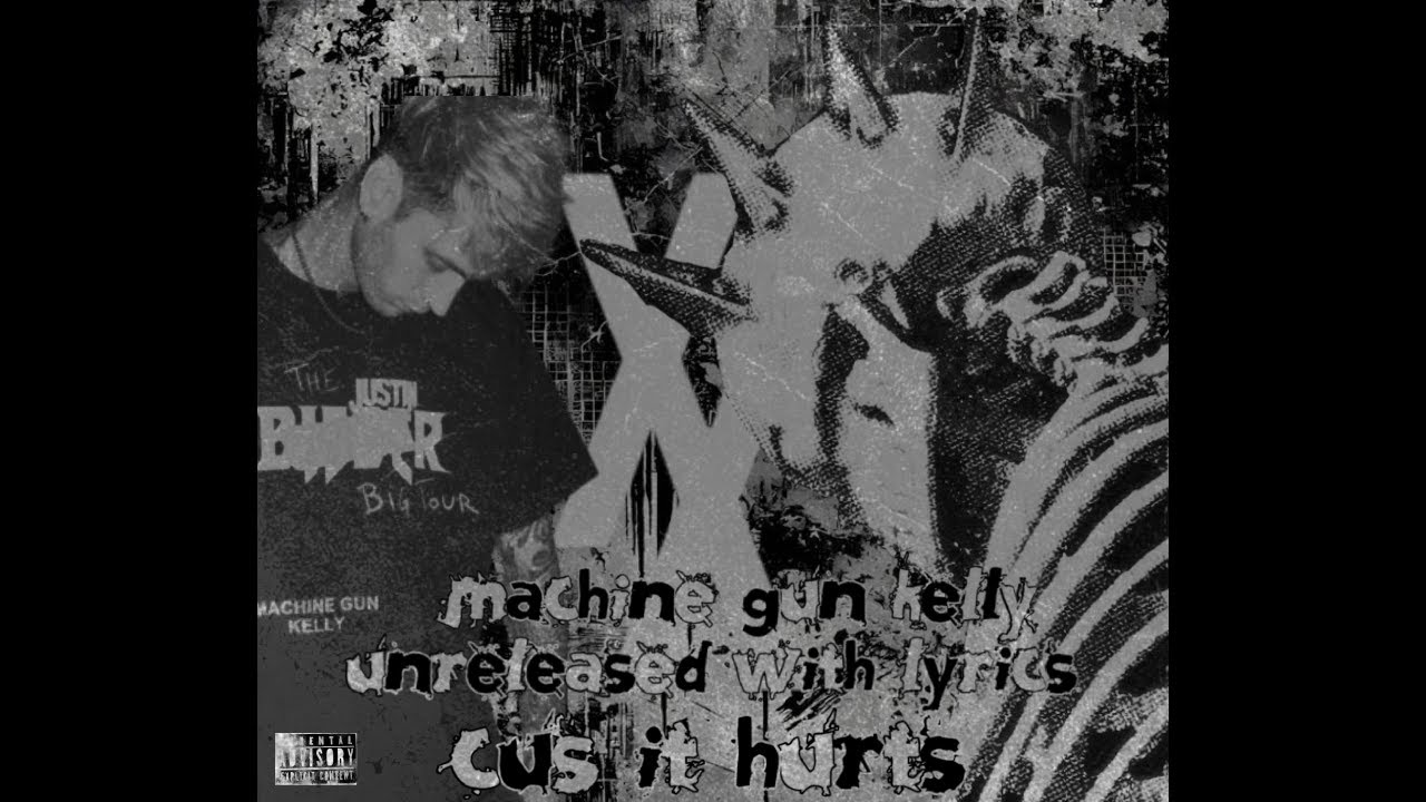 MGK- Cuz It Hurts ( unreleased with lyrics)
