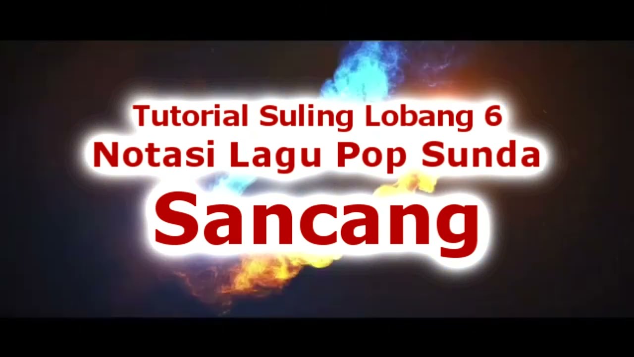 Tutorial Suling Lobang 6 - Lagu Pop Sunda 