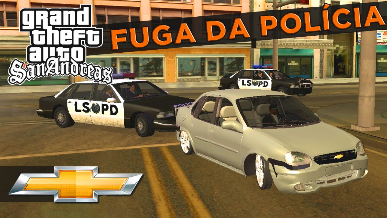 Fuga da Polícia com Corsa Classic na FIXA - GTA San Andreas
