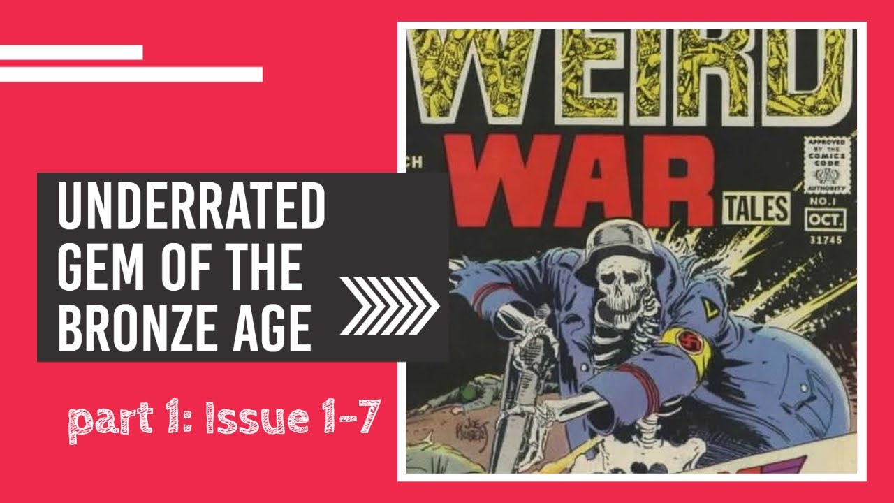 Weird War Tales: Underrated Gem of the Bronze age Part 1