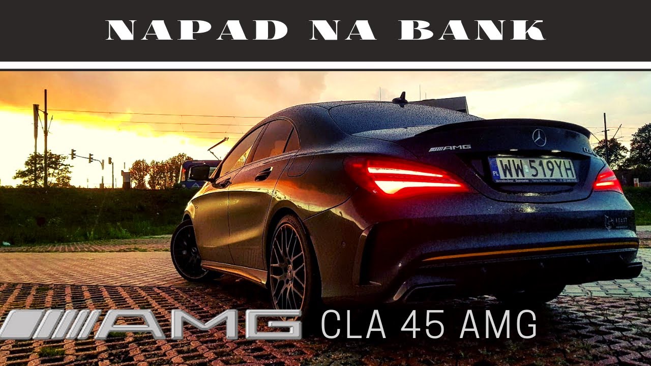 Napad na bank - Mercedes CLA 45 AMG