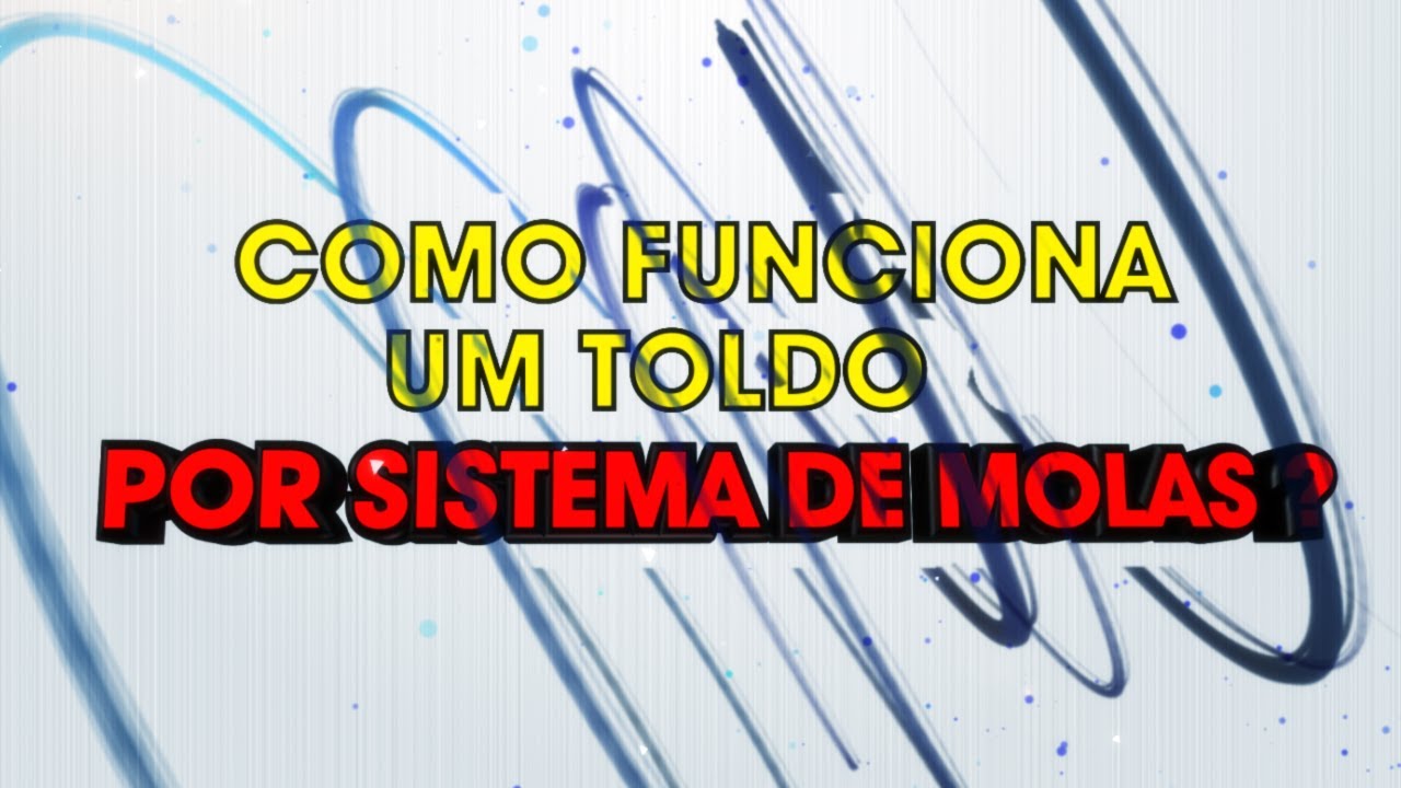 Toldo Cortina por Sistema de Molas - Como Funciona?