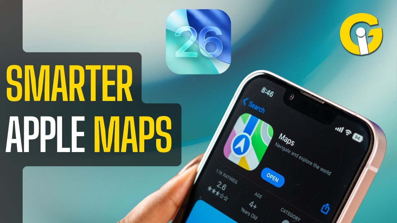 Apple Maps Just Got Upgraded Thanks To iOS26