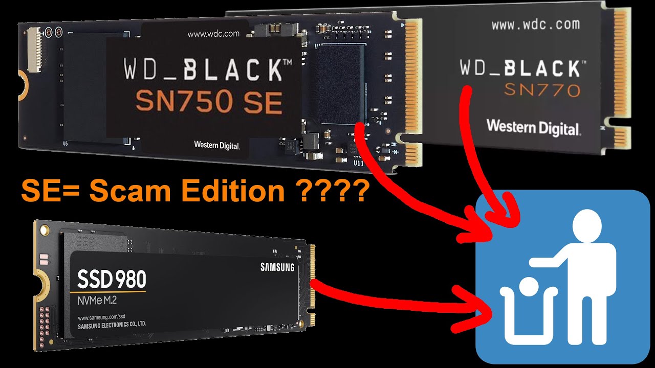 Don't buy the WD SN770 (or SN750 SE or Samsung 980)