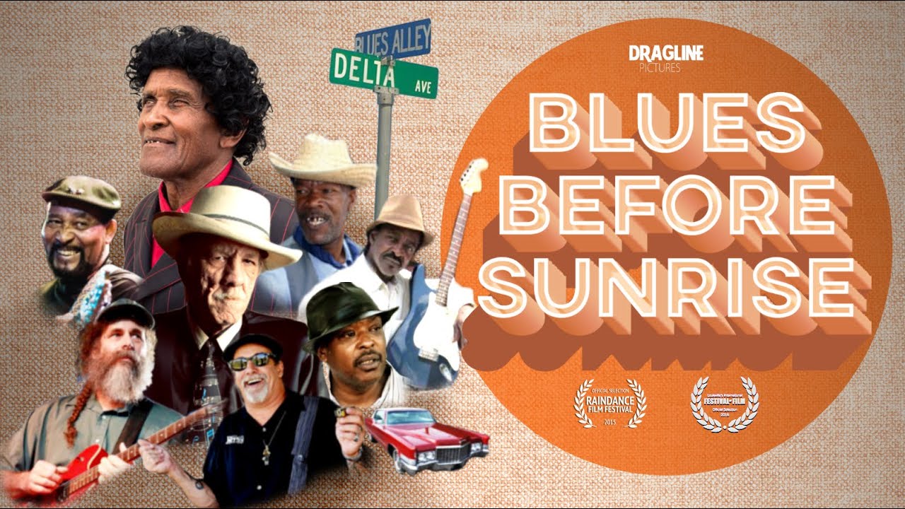 Blues Before Sunrise (2015) [FULL DOCUMENTARY]