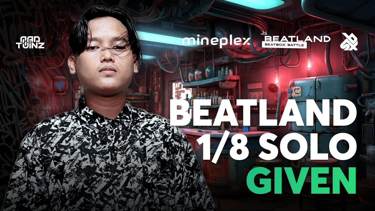 GIVEN 🇮🇩 | Beatland Beatbox Battle 2023 | Solo Category | 1/8 FINAL