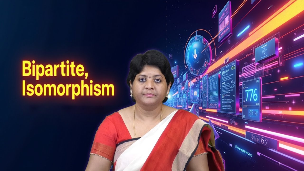Bipartite, Isomorphism by Dr. D Sreelakshmi