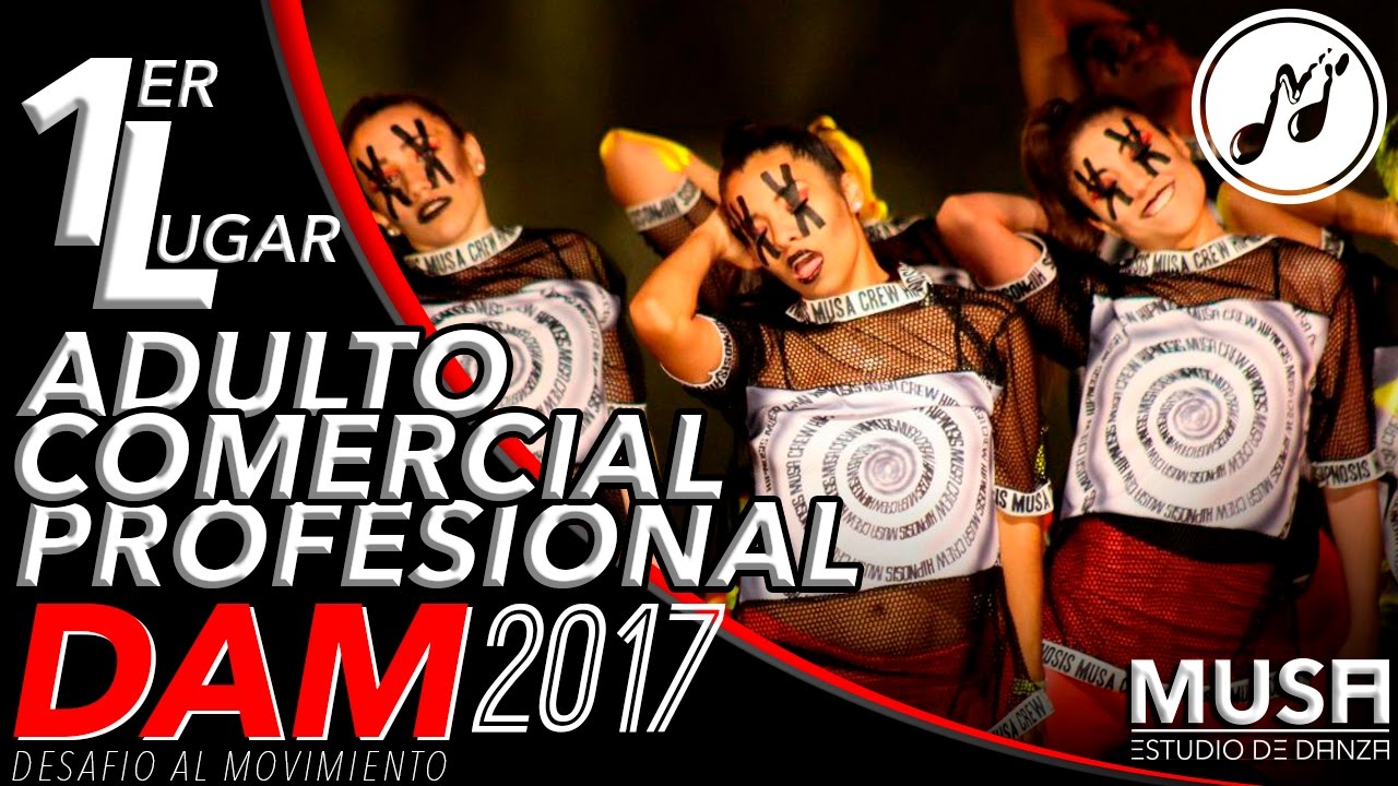 MUSA CREW ELITE | DAM 2017 | 1er Lugar Adulto Comercial Profesional | HIPNOSIS