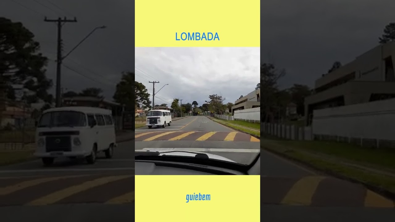 A forma  ideal  de passar na lombada