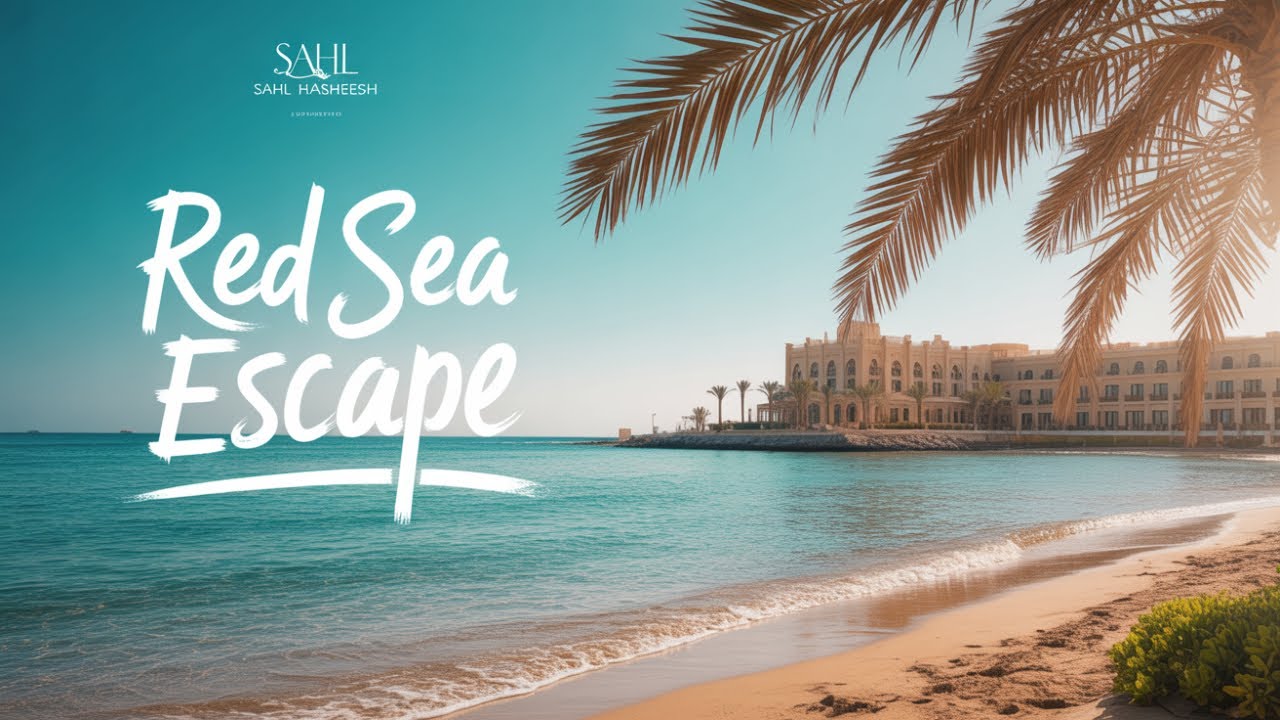 “Sahl Hasheesh, Hurghada – Paradise on Egypt’s Red Sea | 4K”
