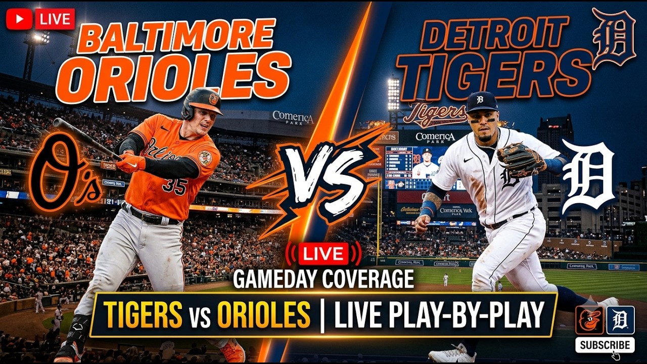 Baltimore Orioles vs Detroit Tigers ⚾🔥 Live MLB Play-by-play Watch!