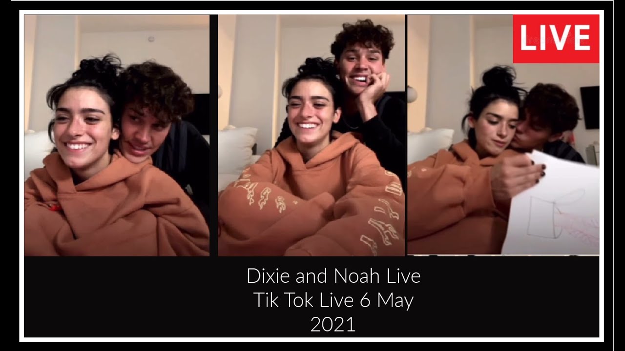 Dixie  D' Amelio & Noah  Beck Live 6 May 2021 FULL