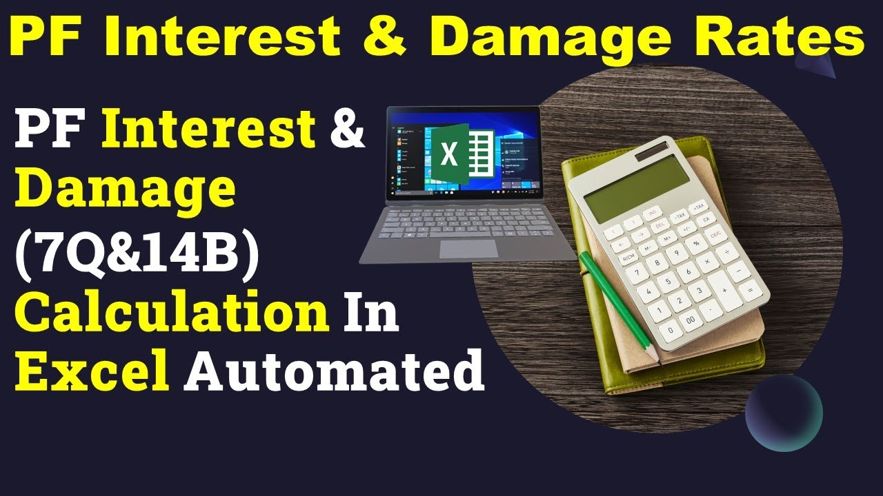 How to Calculate PF Interest & Damages | What is PF interest & Damages Rates | 7Q & 14B Calculatio