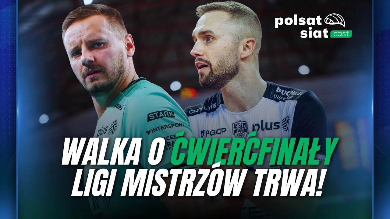 PROJEKT I RESOVIA WALCZĄ O ĆWIERĆFINAŁ LIGI MISTRZ&Oacute;W! I Polsat SiatCast #61