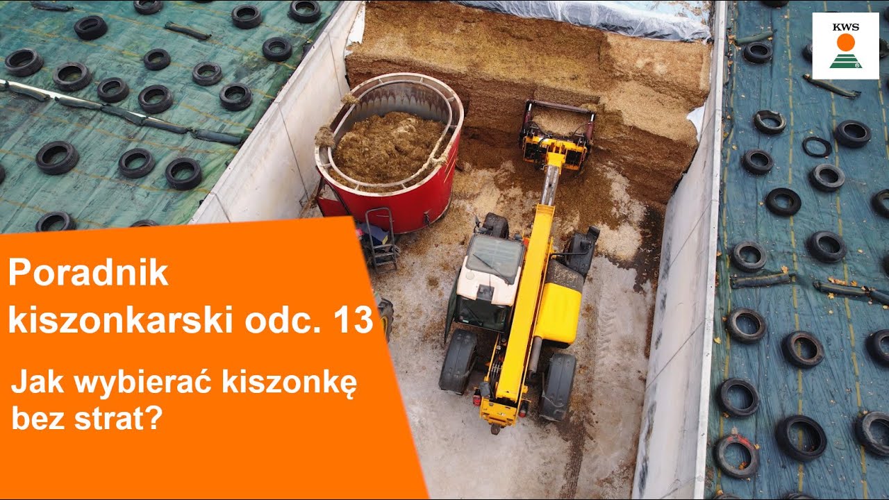 Poradnik Kiszonkarski KWS odc. 13 - Jak wybierać kiszonkę bez strat?