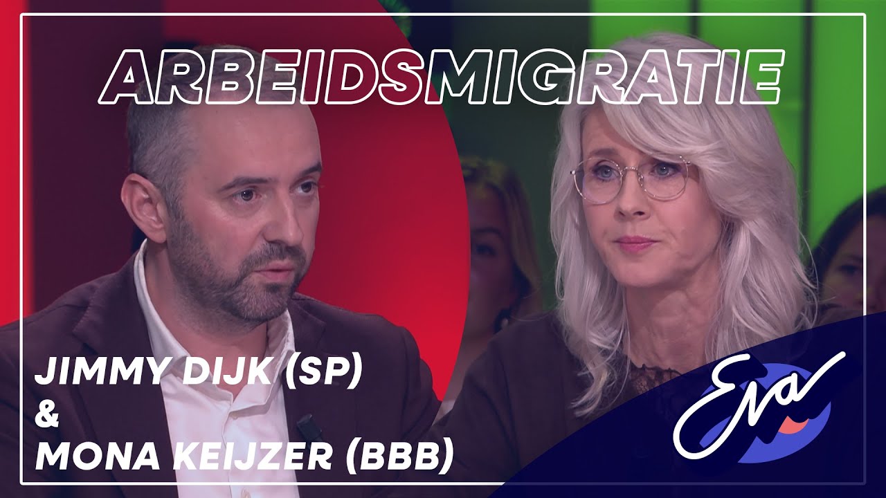 Jimmy Dijk en Mona Keijzer over arbeidsmigratie | Eva