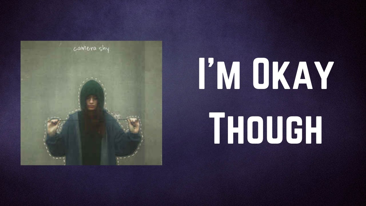 Sara Kays - I'm Okay Though (Lyrics)