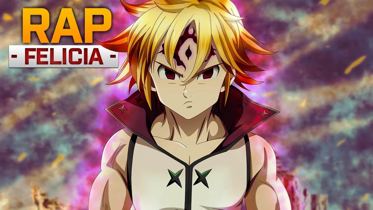 TRAP do Meliodas - DESPERTEI A MINHA IRA -  (Nanatsu no Taizai) | FELÍCIA ROCK